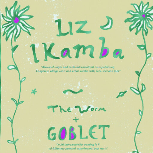 Liz Ikamba and The Worm - Friday 7th October